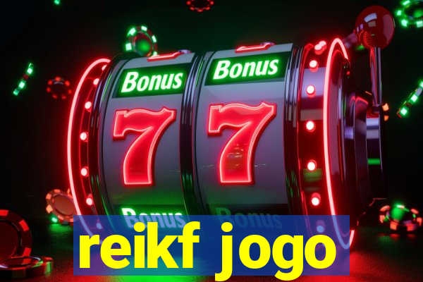 reikf jogo